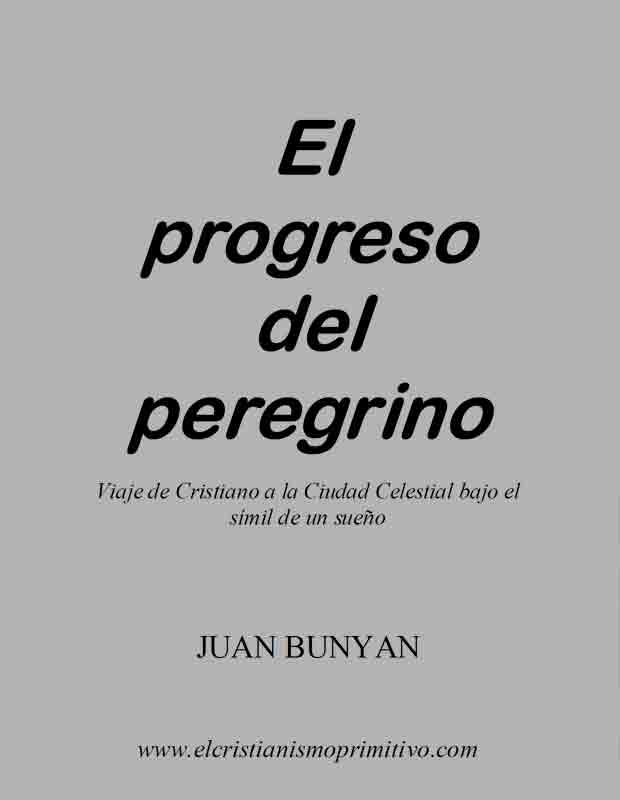 Libro El Progreso del Peregrino pdf version decargable el el cristianismo primitivo
